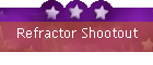 Refractor Shootout