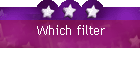 Which filter